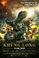 Vua Khủng Long: Phiêu Lưu Đến Vùng Núi Lửa