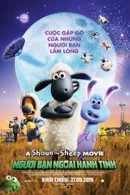 Shaun the Sheep: Người Bạn Ngoài Hành Tinh