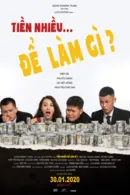Tiền Nhiều Để Làm Gì