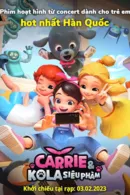 Carrie Và Kola Siêu Phàm