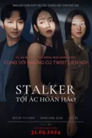 Stalker: Tội Ác Hoàn Hảo