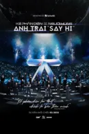 Anh Trai Say Hi: Kẻ Phản Diện Tạo Nên Người Hùng