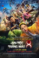 Đại Tiệc Trăng Máu 8