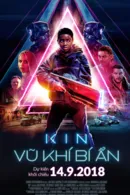 Kin: Vũ Khí Bí Ẩn