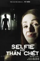 Selfie Với Thần Chết