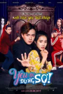 Yêu Đi, Đừng Sợ!