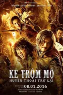 Kẻ Trộm Mộ: Huyền Thoại Trở Lại