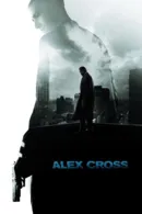 Alex Cross - Thám Tử Lừng Danh