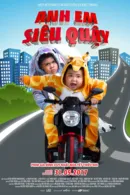 Anh Em Siêu Quậy