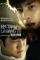 Em Trai Tôi Là Găng Tơ