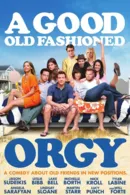 A Good Old Fashioned Orgy