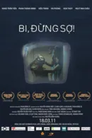 Bi, Đừng Sợ