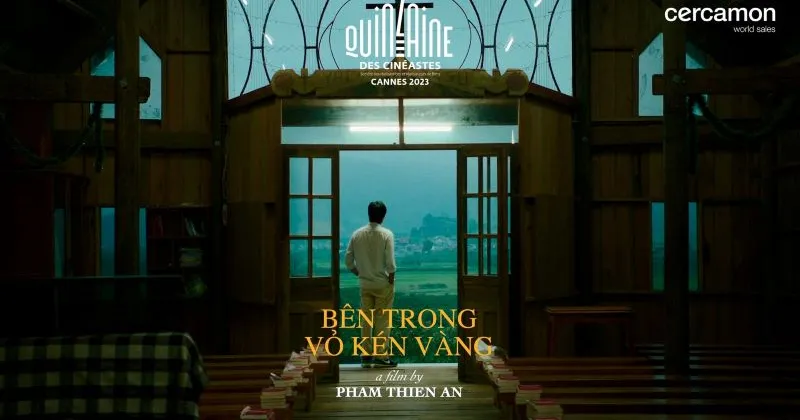 Bên Trong Vỏ Kén Vàng là bộ phim đáng chú ý ở Cannes 2023