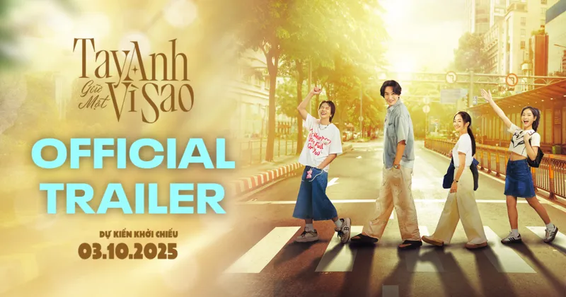 Tay Anh Giữ Một V&igrave; Sao ch&iacute;nh thức c&ocirc;ng bố poster v&agrave; trailer 