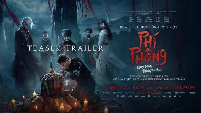 Ph&iacute; Ph&ocirc;ng: Quỷ M&aacute;u Rừng Thi&ecirc;ng khởi chiếu 24.04.2026