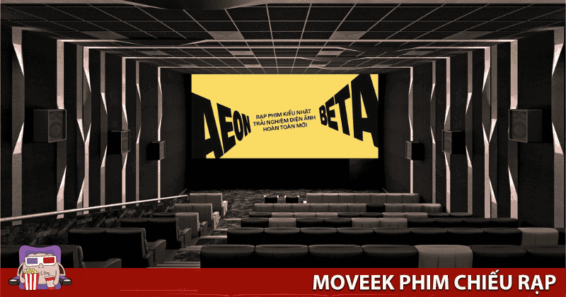 AEON BETA l&agrave; hệ thống rạp chiếu phim mang phong c&aacute;ch hiện đại với cảm hứng từ kh&ocirc;ng gian điện ảnh Nhật Bản