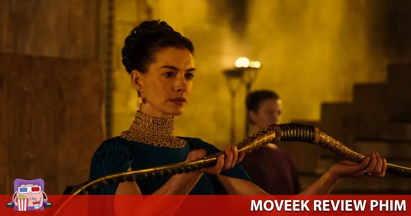 Anne Hathaway vô cùng ấn tượng với một nhân vật hoàng hậu xứ Ithaca