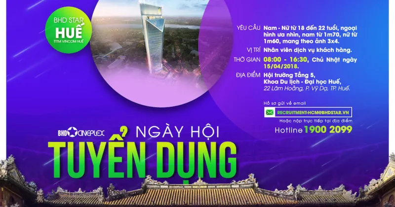 Ng&agrave;y hội tuyển dụng đầu ti&ecirc;n của BHD Star Huế diễn ra từ 8:00 &ndash; 16:30 ng&agrave;y 15/04/2018 tại Hội trường tầng 5, Khoa Du Lịch &ndash; Đại học Huế