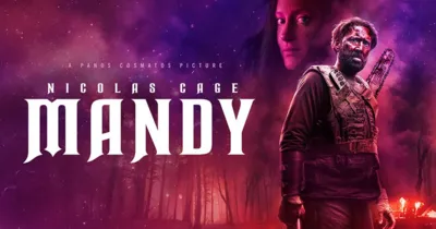 Mandy - Phim kinh dị đáng xem cùng dàn nhân vật hấp dẫn