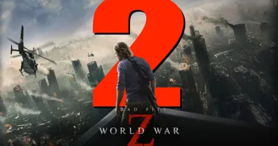 Mọi thứ bạn có thể chưa biết về World War Z 2