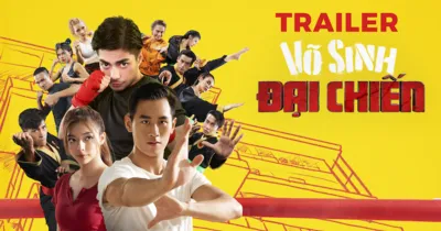 [TRAILER] Võ Sinh Đại Chiến – Cháy hết mình cùng võ thuật