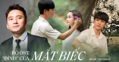 [PHÂN TÍCH] Âm thanh trong phim Việt Nam (Phần 1) - Tính song hành nhất quán giữa âm nhạc thị trường và nhạc phim
