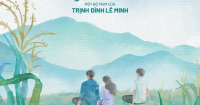Ngày Xưa Có Một Chuyện Tình - Bộ phim được chuyển thể từ truyện dài của Nguyễn Nhật Ánh