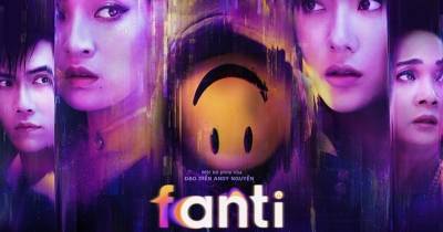 Fanti - Phim Việt duy nhất tháng 7 có gì đáng mong đợi?
