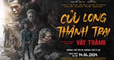 5 Lý do nên xem Cửu Long Thành Trại: Vây Thành?