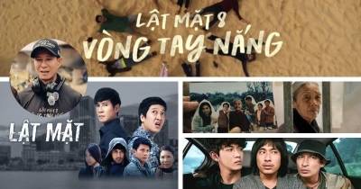 Lật Mặt 8: Vòng Tay Nắng và hành trình 10 năm của Lý Hải với thương hiệu Lật Mặt