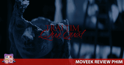 Review Trái Tim Què Quặt - Giàu có về ý tưởng nhưng ngôn ngữ điện ảnh bị hạn chế