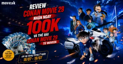 Review Conan Movie 29 trên Moveek để nhận 100k và thẻ bài đặc biệt chính hãng Nhật