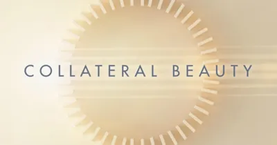 Collateral Beauty  - Vẻ đẹp gần chạm đến cảm xúc