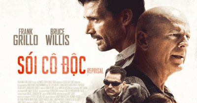 Sói Cô Độc - Phim hành động đánh dấu màn tái xuất của Bruce Willis trong năm 2018