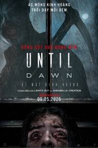 LINK XEM PHIM Until Dawn: Bí Mật Kinh Hoàng Fullhd Vietsub 2025