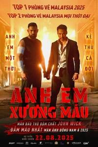 Phim Lậu Anh Em Xương Máu 2025 VIETSUB 4K