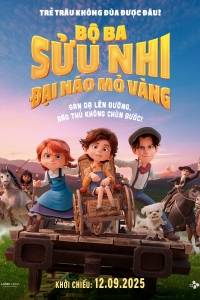 [phimmoi] Bộ Ba Sửu Nhi Đại Náo Mỏ Vàng Fullhd 2025 Vietsub