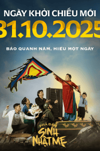 [XEM.LẬU] Phá Đám Sinh Nhật Mẹ Vietsub 2025 Fullhd