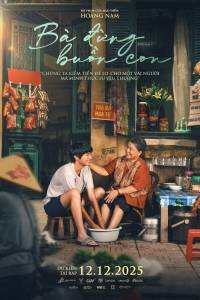 [Xem.Lậu] Bà Đừng Buồn Con 2025 FULLHD VIETSUB