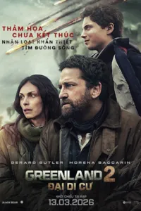 Greenland 2: Đại Di Cư
