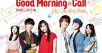 Nội dung season 2 của live action Good Morning Call sẽ nói về cuộc sống ở đại học