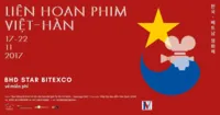 Liên hoan phim Việt - Hàn 2017: Cơ hội xem lại Cô ba Sài Gòn, Hot boy nổi loạn 2, Có căn nhà nằm nghe nắng mưa, Siêu trộm
