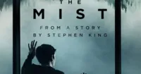 Tiếp tục chống chọi với màn sương nguy hiểm trong The Mist Tv Series