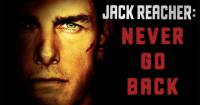 Jack Reacher: Never Go Back – Chưa xứng đáng với sự mong đợi