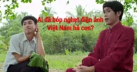 Ai bóp nghẹt điện ảnh Việt Nam?