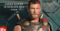 Cùng nhìn lại chặng đường 10 năm của Thần Sấm Thor trong MCU