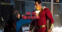 Trailer Shazam! và những điều thú vị