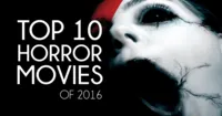 10 bộ phim kinh dị bạn có thể đã bỏ qua trong năm 2016
