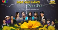 Hoa Cúc Vàng Trong Bão - Lời cảnh báo về lối sống lệch lạc, ích kỉ của một bộ phận thanh niên ngày nay