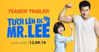 Tươi lên đi Mr. Lee - Câu chuyện cha con từ trên trời rơi xuống
